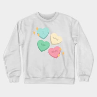 I Love You Babe couple real love with relationship Crewneck Sweatshirt